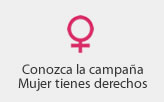 Campa�a Mujer tienes derechos