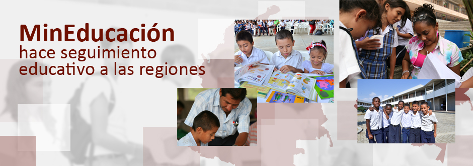 MinEducación hace seguimiento educativo a las regiones MinEducación hace seguimiento educativo a las regiones