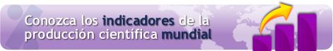 Indicadores de producci�on cient�ifica mundial