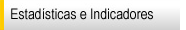 Estad�sticas e Indicadores