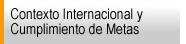 Contexto internacional y cumplimiento de metas 