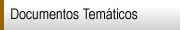 Documentos tem�ticos