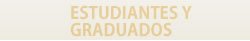 Estudiantes y graduados