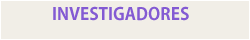 Investigadores