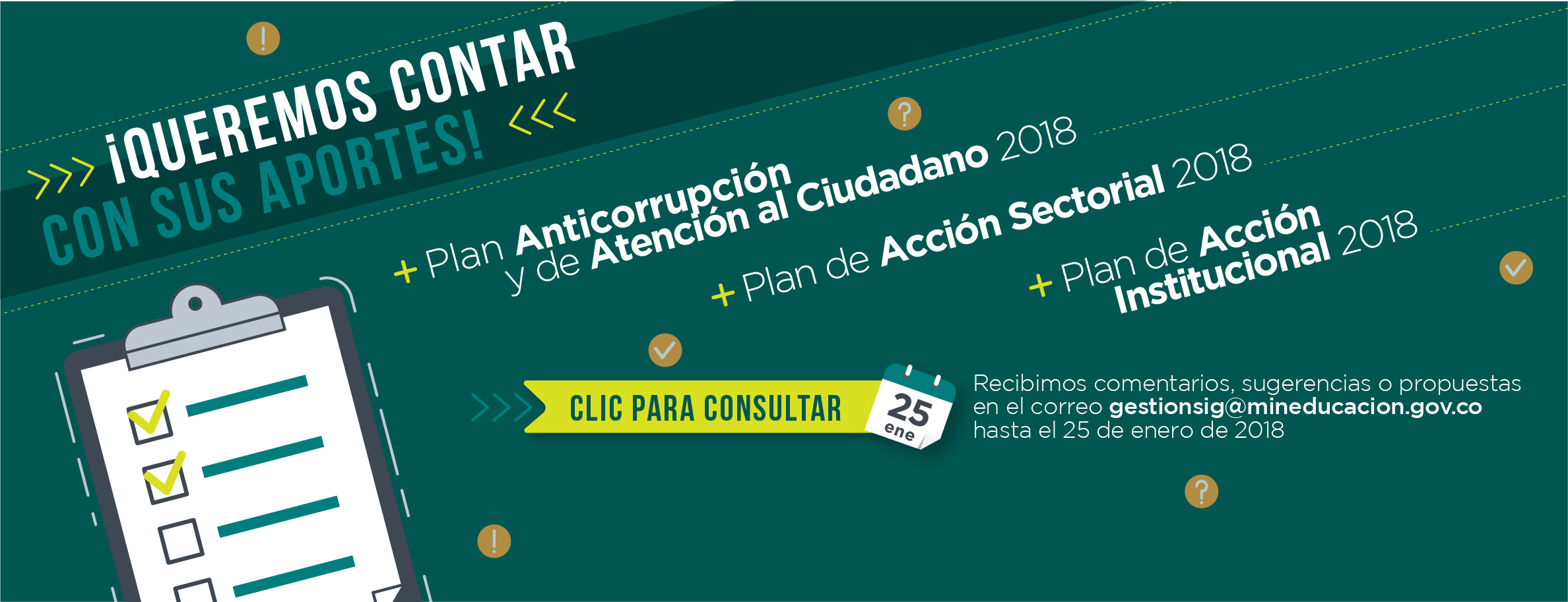 Construyamos juntos el Plan Anticorrupción y de Atención al Ciudadano, el Plan de Acción Sectorial y el Plan de Acción Institucional 2018