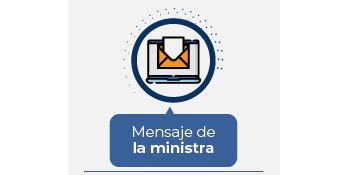 Mensaje de la ministra Mensaje de la ministra