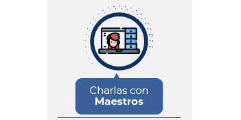 Charlas con los maestros Charlas con los maestros