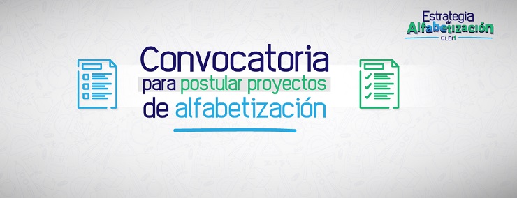 Mediante esta Convocatoria, el Ministerio de Educación busca modificar los mecanismos para el desarrollo de la Estrategia de Alfabetización del Ciclo Lectivo Especial Integrado - CLEI1 Mediante esta Convocatoria, el Ministerio de Educación busca modificar los mecanismos para el desarrollo de la Estrategia de Alfabetización del Ciclo Lectivo Especial Integrado - CLEI1