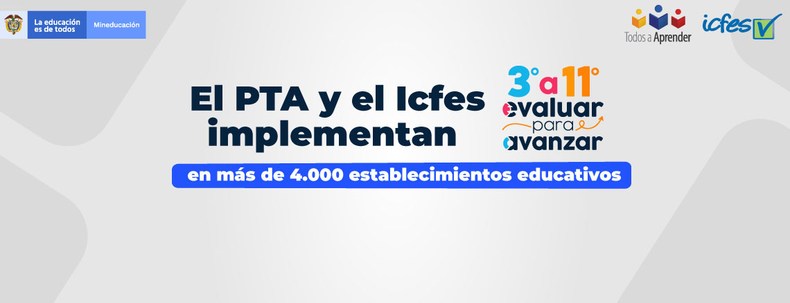 Banner PTA - Icfes se unen en estrategia Evaluar para Avanzar