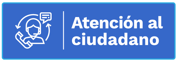 Atenciión al ciudadano Botón de acceso a Atención al ciudadano