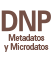 DNP - Metadatos y microdatos