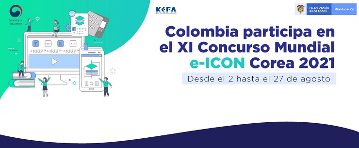 Con tres equipos procedentes de Instituciones Educativas de diferentes regiones del país, Colombia participa en el XI Concurso Mundial e-ICON Corea 2021