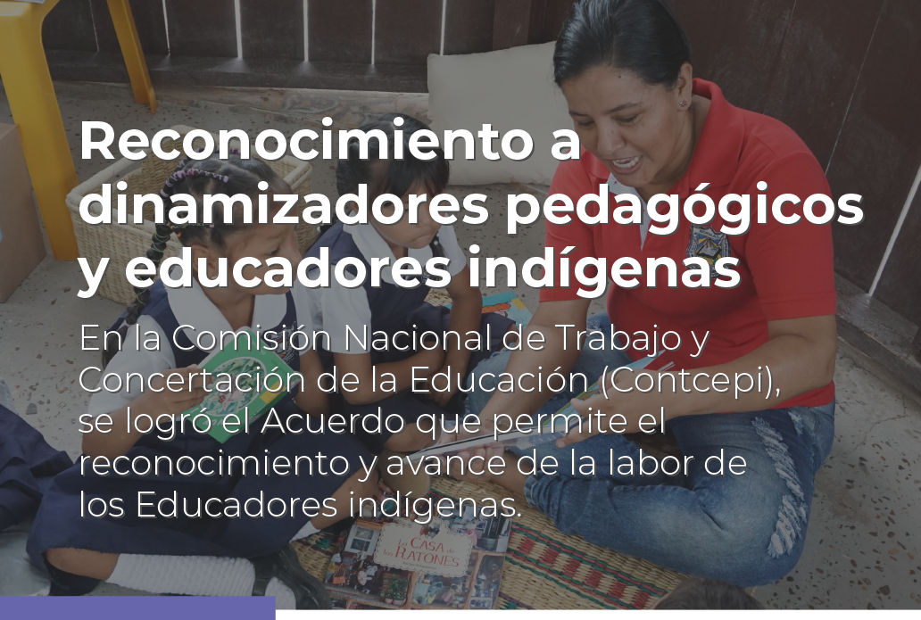 Botón  de accesoReconocimiento a dinamizadores pedagógicos y educadores indígenas