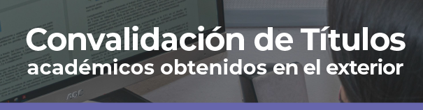  Botón de acceso a  expedición y notificación de Resoluciones de Convalidación de Títulos académicos obtenidos en el exterior