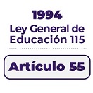 1994 Ley General de educación 115 artículo 55