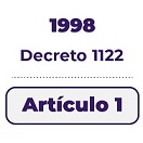 1998 decreto 1122 artículo 1