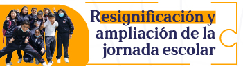 Botón  de acceso a Resignificación y ampliación de la jornada escolar