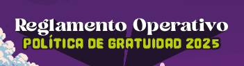  Enlace a Reglamento Operativo V.6 Política de Gratuidad 2024