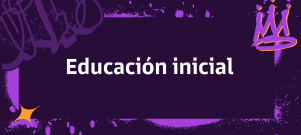 Ir a Educación inicial