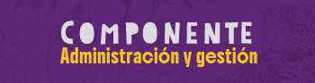 Botón que enlaza al componente de Administración y Gestión