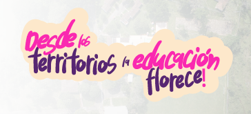 Ir a portada la educación florece en los territorios