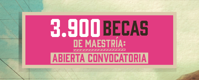 Botón de acceso a  Covocatoria 3900 becas de maestria