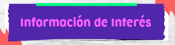  Información de Interés