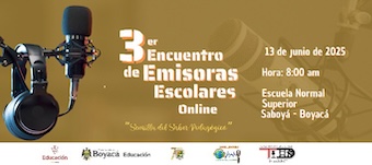 Escuela Normal Superior de Saboyá realizará el Tercer Encuentro de Emisoras Escolares OnLine – Boyacá 2025