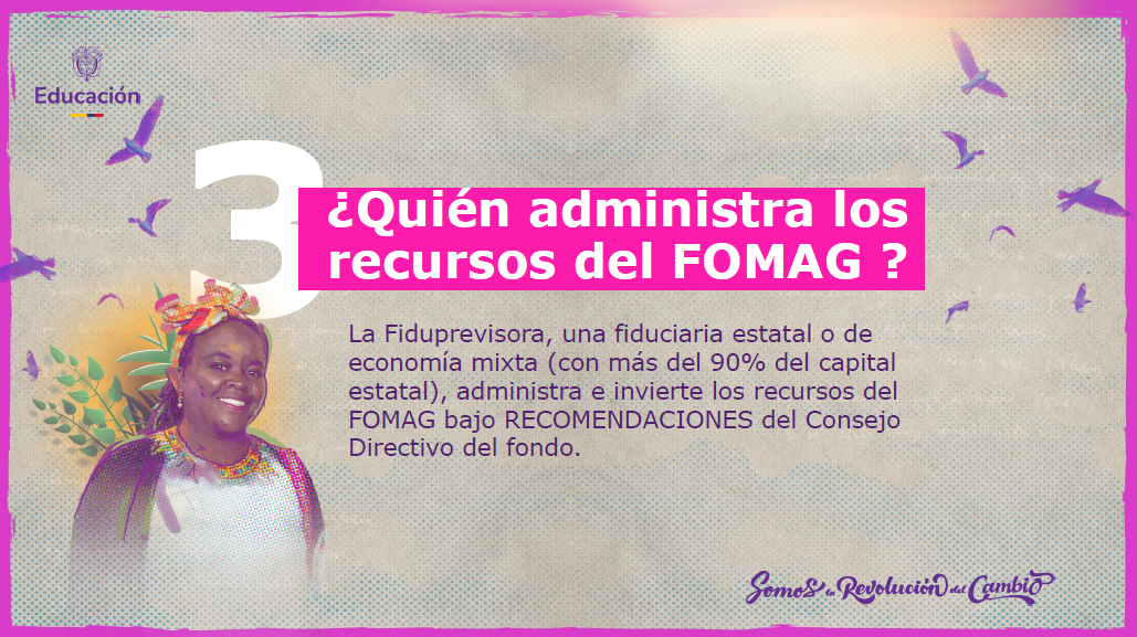 ¿Quién administra los Recursos del FOMAG?