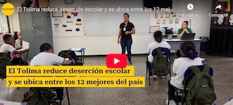 El Tolima reduce deserción escolar y se ubica entre los 12 mejores del país