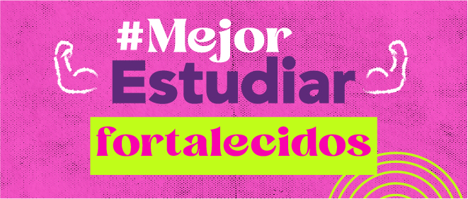 Botón  de acceso a Mejor estudiar fortalecidos