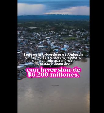 En Puerto Berrío ahora se estudia mirando al cielo y se sueña con los pies en la cancha.