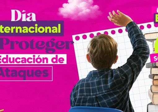 banner sobre el dia internacional para Proteger la Educación de Ataques