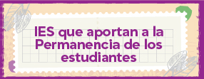 Ir a IES QUE APORTAN A LA PERMANENCIA DE LOS ESTUDIANTES