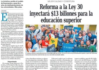 Reforma a la Ley 30 inyectará $13 billones para la educación superior