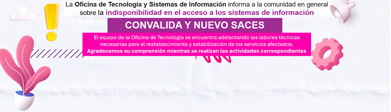Indisponibilidad de los Sistemas de Información CONVALIDA y NUEVO SACES