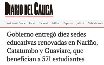 Gobierno entregó diez sedes educativas renovadas en Nariño, Catatumbo y Guaviare, que benefician a 571 estudiantes