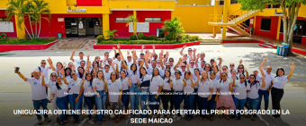 Uniguajira obtiene registro calificado para ofertar el primer posgrado en la Sede Maicao