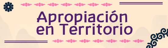 Botón que enlaza a la información sobre Apropiación en Territorio