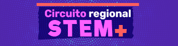  Botón que enlaza a información sobre Circuito Regional STEM+