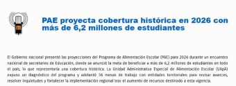 PAE proyecta cobertura histórica en 2026 con más de 6,2 millones de estudiantes