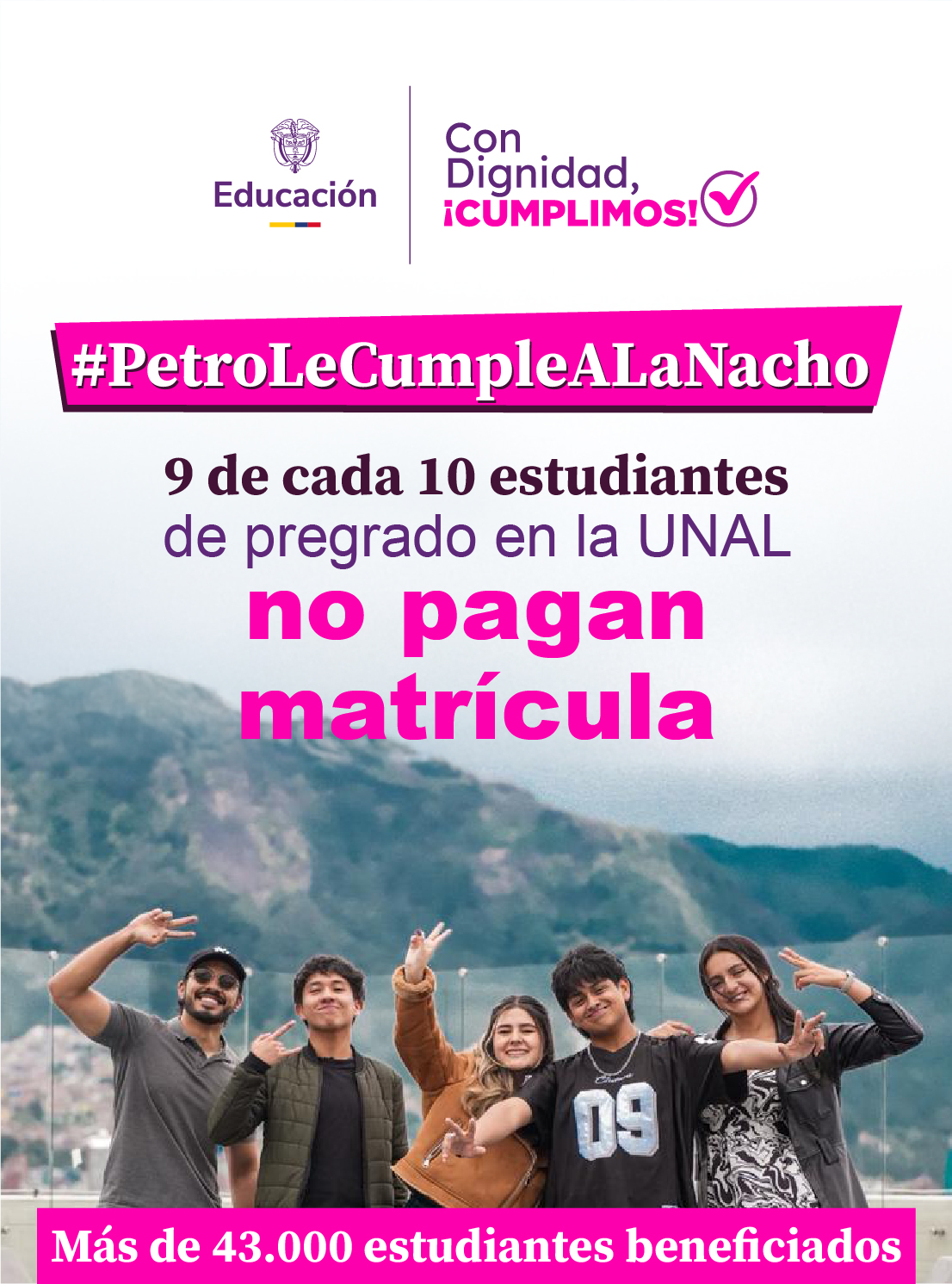 9 de cada 10 estudiantes de pregrado en la UNAL no pagan matrícula.