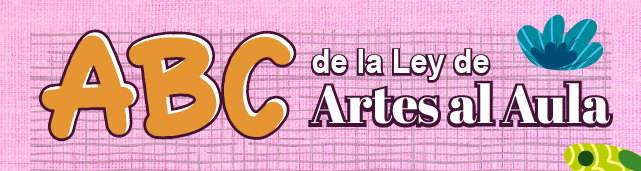 Botón que enlaza al ABC de la Ley Artes al Aula