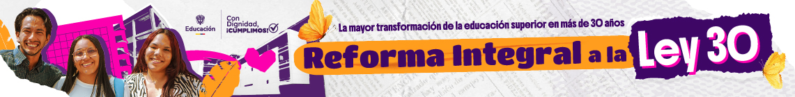 Banner que brinda información sobre La Reforma Integral a la Ley 30