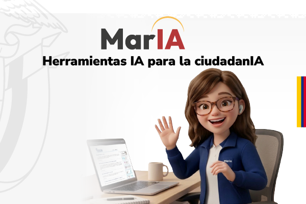MarIA, herramientas de Inteligencia Artificial para la ciudadanIA