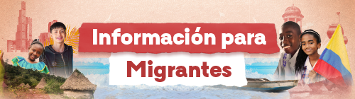 Botón que enlaza a Información para Migrantes 2027