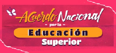 Acuerdo Nacional por la Educación Superior Pública Acuerdo Nacional por la Educación Superior Pública