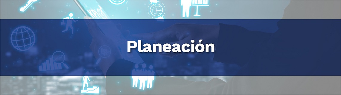 Banner alusivo a planeación Banner alusivo a planeación