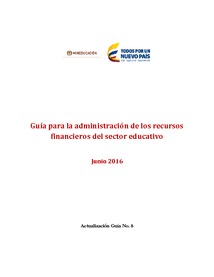 Guía para la administración de los recursos financieros del sector educativo