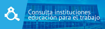 Banner para Consultar Instituciones de Educación para el Trabajo